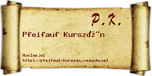 Pfeifauf Kurszán névjegykártya